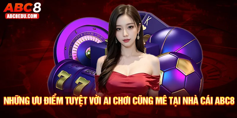 Hướng dẫn chi tiết cách tham gia nền tảng abc8
