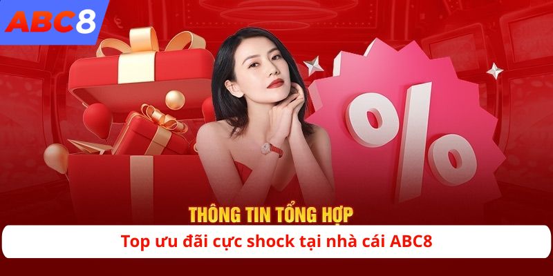 Top ưu đãi cực shock tại nhà cái ABC8